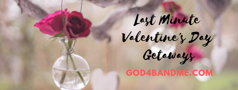Last Minute Valentine's Day Getaways