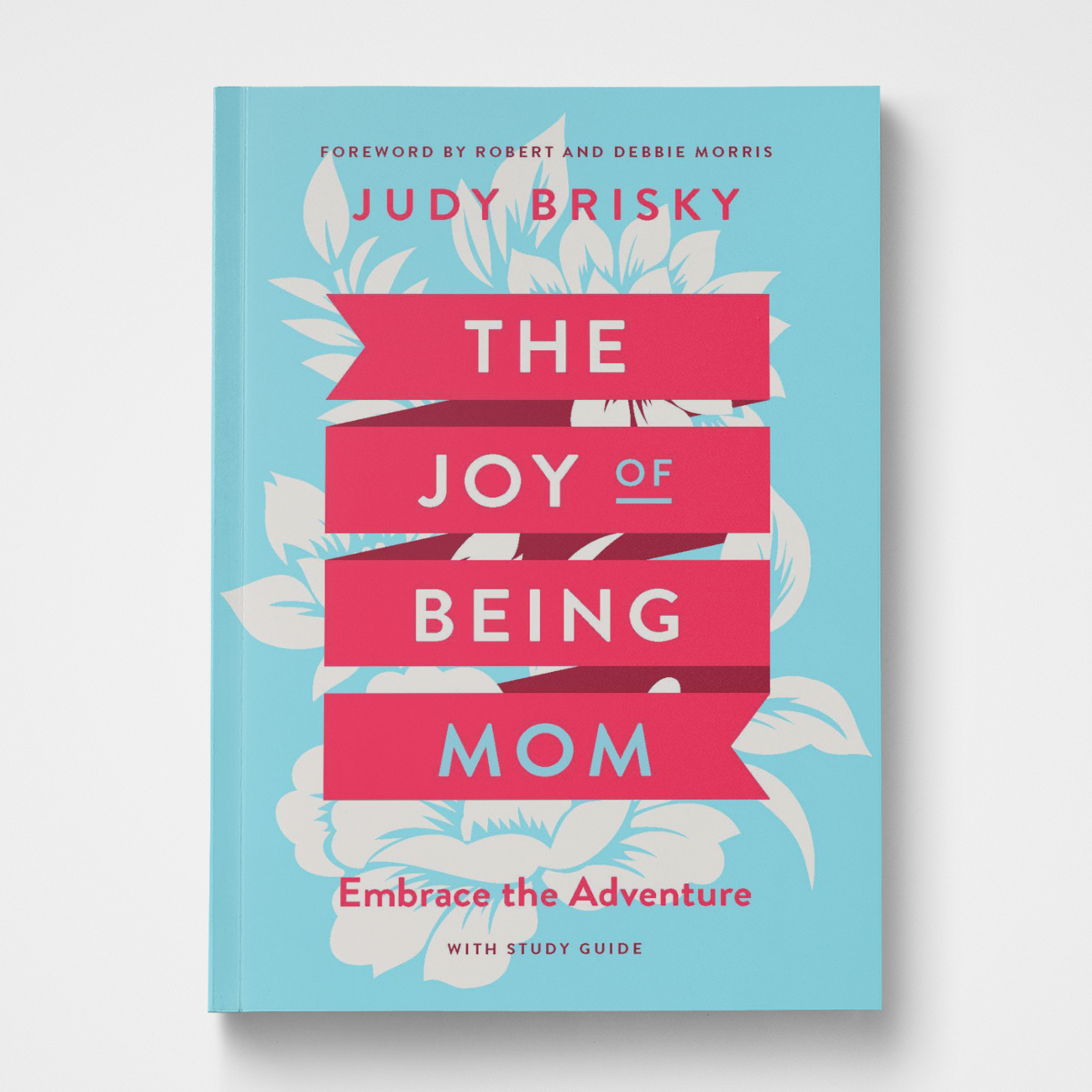 The Joy of Being Mom Book