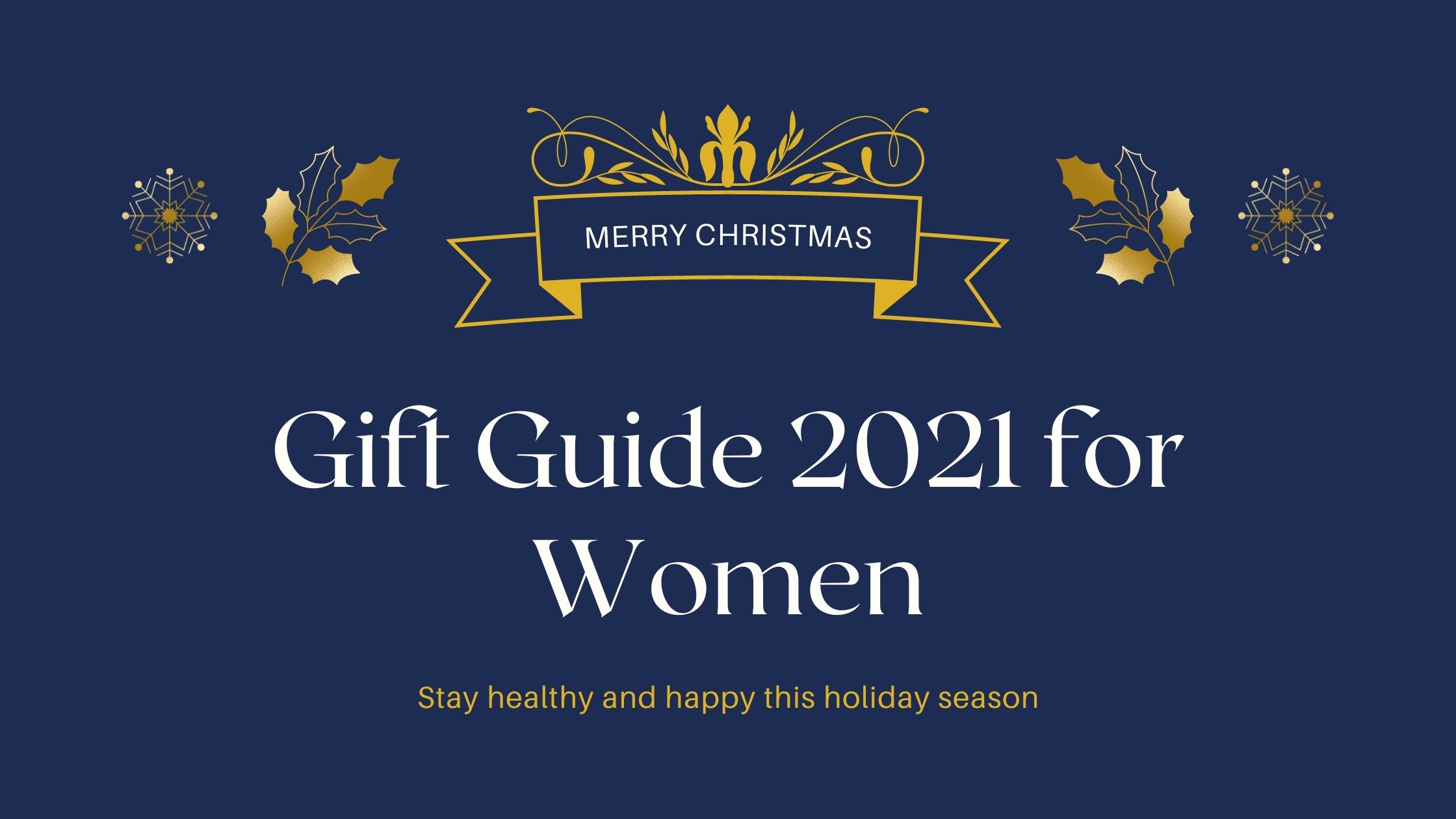 Gift Guide 2021 for Women