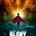 Show Me Your Glory Movie
